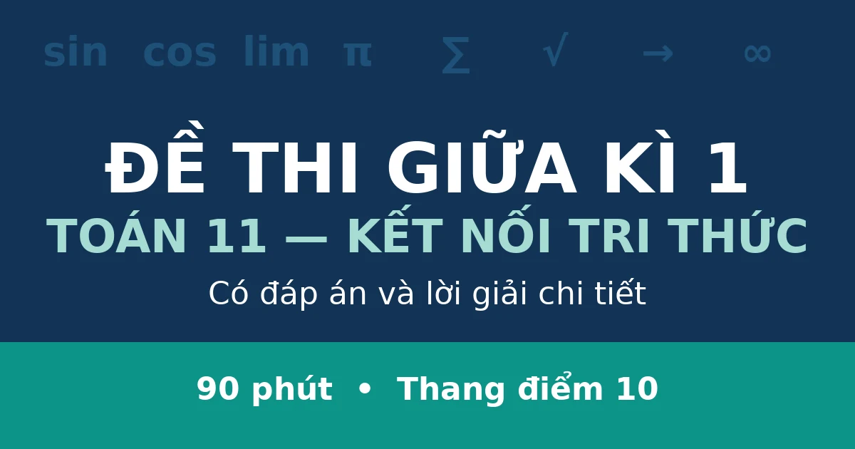 Đề thi giữa kì 1 Toán 11 có đáp án